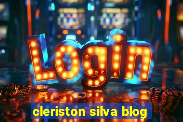 cleriston silva blog